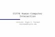 CS774 Human-Computer Interaction Lecturer: Roger D. Eastman reastman@loyola.edu