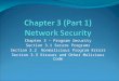 Chapter 3 – Program Security Section 3.1 Secure Programs Section 3.2 Nonmalicious Program Errors Section 3.3 Viruses and Other Malicious Code