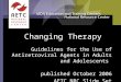 Changing Therapy Guidelines for the Use of Antiretroviral Agents in Adults and Adolescents published October 2006 AETC NRC Slide Set