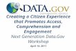 Creating a Citizen Experience that Promotes Access, Comprehension and Engagement Next Generation Data.Gov Workshop April 14, 2011