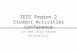 IEEE Region 2 Student Activities Conference at The Ohio State University