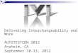 Delivering Interchangeability and More AUTOTESTCON 2012 Anaheim, CA September 10-13, 2012