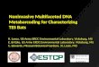 Noninvasive Multifaceted DNA Metabarcoding for Characterizing TES Bats R. Lance, US Army ERDC Environmental Laboratory, Vicksburg, MS E. Britzke, US Army