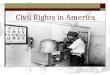 1 Civil Rights in America. 2 Vocabulary 1. Unconstitutional – breaks the rules of the constitution. 2. Segregation – separation of different groups of