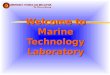 Welcome to Marine Technology Laboratory. MARINE TECHNOLOGY AT UNIVERSITI TEKNOLOGI MALAYSIA Introducing