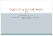 AUDUBON CLINIC QUALITY IMPROVEMENT PROJECT 2011-2012 Optimizing Dental Health