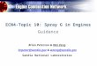 ECN4-Topic 10: Spray G in Engines Guidance Brian Peterson & Wei Zeng brpeter@sandia.gov & wzeng@sandia.govbrpeter@sandia.govwzeng@sandia.gov Sandia National