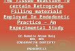 The Tissue Reaction To certain Retrograde Filling materials Employed In Endodontic Practice – An Experimental Study Dr.Humaira Anjum Baig BDS, MDS CONSERVATIVE