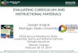 Institute for Collaborative Research in Education, Assessment, and Teaching Environments for STEM EVALUATING CURRICULUM AND INSTRUCTIONAL MATERIALS Joseph