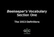 Beekeeper’s Vocabulary Section One The 1913 Definitions