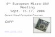 4 th European Micro-UAV Meeting Sept. 15-17, 2004 Generic Visual Perception Processor GVPP 