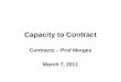 Capacity to Contract Contracts – Prof Merges March 7, 2011