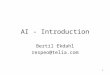 1 AI - Introduction Bertil Ekdahl respeo@telia.com