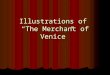 Illustrations of “The Merchant of Venice”. Richard Parkes Bonington. Bassanio and Portia, c. 1826. Although other titles have been suggested for this