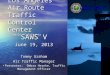 Federal Aviation Administration Los Angeles Air Route Traffic Control Center Palmdale, California SAWS V June 19, 2013 Tommy Graham Air Traffic Manager