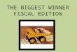 THE BIGGEST WINNER FISCAL EDITION. Test Your Fiscal Fitness Fiscal Basics Property & Facilities Cost Allocation Nonfederal Share Records & Reports 55555