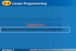 Holt Algebra 2 3-4 Linear Programming 3-4 Linear Programming Holt Algebra 2 Solve linear programming problems. Objective