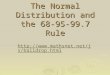 The Normal Distribution and the 68-95-99.7 Rule  p.html  p.html