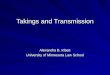 Takings and Transmission Alexandra B. Klass University of Minnesota Law School