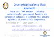 Counterfeit Avoidance Mark Alliance® Forum for CAMA members, industry professionals, government leaders and concerned citizens to address the growing epidemic