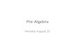 Pre-Algebra Monday August 25. Learning Target I will be able to recognize and represent proportional relationships between quantities