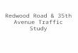 Redwood Road & 35th Avenue Traffic Study. Problems Observed: High collision rate along the corridor was found at McArthur Boulevard intersection, with