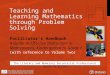 Teaching and Learning Mathematics through Problem Solving The Literacy and Numeracy Secretariat Professional Learning Series Facilitator’s Handbook A Guide