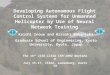 Developing Autonomous Flight Control Systems for Unmanned Helicopter by Use of Neural Network Training Koichi Inoue and Hiroaki Nakanishi Graduate School