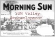 SUN Valley Redevelopment Presented by Michael King and Carlos Contreras