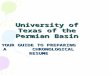 University of Texas of the Permian Basin YOUR GUIDE TO PREPARING A CHRONOLOGICAL RESUME