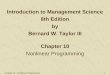 Chapter 10 - Nonlinear Programming 1 Chapter 10 Nonlinear Programming Introduction to Management Science 8th Edition by Bernard W. Taylor III
