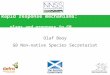 Rapid response mechanisms: plans and progress in GB Olaf Booy GB Non-native Species Secretariat