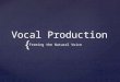{ Vocal Production Freeing the Natural Voice.   gCvW8PRY  gCvW8PRY