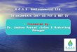 R.O.S.E. Environmental Ltd. R.O.S.E. Environmental Ltd. Intoximeters Inc- AS FST & RBT IV Intoximeters Inc- AS FST & RBT IV Presented by- Presented by-