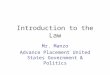 Introduction to the Law Mr. Manzo Advance Placement United States Government & Politics