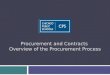 Procurement and Contracts Overview of the Procurement Process