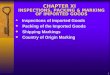 1 CHAPTER XI INSPECTIONS, PACKING & MARKING OF IMPORTED GOODS  Inspections of Imported Goods  Packing of the Imported Goods  Shipping Markings  Country