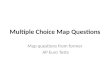 Multiple Choice Map Questions Map questions from former AP Euro Tests