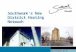 Www.southwark.gov.uk Southwark’s New District Heating Network