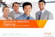 Reward and retain key executives Executive Benefits Planning ©2014 Voya Services Company. All rights reserved. CN0317-8764-0316