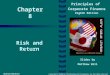 Chapter 8 Principles of Corporate Finance Eighth Edition Risk and Return Slides by Matthew Will Copyright © 2006 by The McGraw-Hill Companies, Inc. All