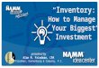 Course Title “ Inventory : How to Manage Your Biggest Investment” presented by Alan M. Friedman, CPA Friedman, Kannenberg & Company, P.C
