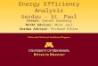 Energy Efficiency Analysis Gerdau – St. Paul Intern: Daniel Sundberg MnTAP Advisor: Mick Jost Gerdau Advisor: Richard Elkins