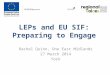 LEPs and EU SIF: Preparing to Engage Rachel Quinn, One East Midlands 27 March 2014 York