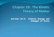 Section 10.2: Kinetic Energy and Changes of State