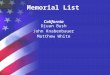 Memorial List California Djuan Bush John Knabenbauer Matthew White