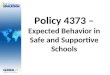 Policy 4373 – Expected Behavior in Safe and Supportive Schools