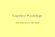 Cognitive Psychology Introduction to the field. Why Cognitive Psych? Fun Applications Both fun & applications are fueled by basic research questions