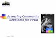 August 2003 Assessing Community Readiness for PPOR