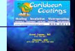 Grand Cayman, BWI (345) 928-2011 Florida, USA (877) 836-2648 (727) 865-6261